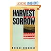 The Harvest of Sorrow: Soviet Collectivization and the Terror-Famine