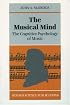 The Musical Mind: The Cognitive Psychology of Music (Oxford Psychology Series, No. 5)