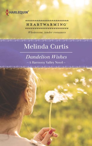 Dandelion Wishes (A Harmony Valley Novel)
