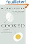 Cooked: A Natural History of Transformation