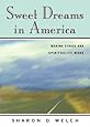 Sweet Dreams in America: Making Ethics and Spirituality Work