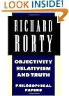 Objectivity, Relativism, and Truth: Philosophical Papers (Philosophical Papers (Cambridge)) (Volume 1)