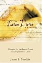 The Passion-Driven Sermon: Changing the Way Pastors Preach and Congregations Listen