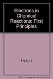 Electrons in chemical reactions : first principles