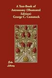A Text-Book of Astronomy (Illustrated Edition)