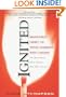 Ignited: Managers! Light Up Your Company and Career for More Power More Purpose and More Success