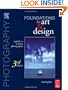 Photography Foundations for Art and Design, Third Edition: A Practical Guide to Creative Photography