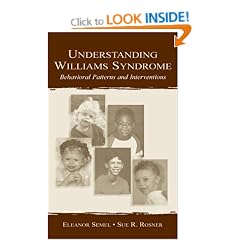 Understanding Williams Syndrome: Behavioral Patterns and Interventions