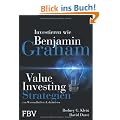 Investieren wie Benjamin Graham: Value-Investing-Strategien von Warren Buffetts Lehrmeister