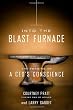 Into the Blast Furnace: The Forging of a CEO's Conscience