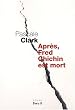 Apr�s, Fred Chichin est mort