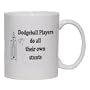 Dodgeball Players do all their own stunts Mug for Coffee / Hot Beverage (choice of sizes and colors)