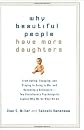 Why Beautiful People Have More Daughters