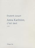 Anna Karénine, c'est moi