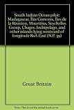 South Indian Ocean pilot : Madagascar, Îles Comores, Îles de la Réunion, Mauritius, Seychelles Group, Chagos Archipelago, and other islands lying westward of longitude 80° East