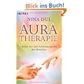 Aura-Therapie: Heilen mit dem Schwingungsfeld des Menschen