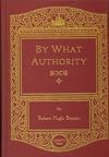 By What Authority?
