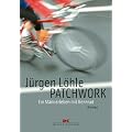 Patchwork: Ein M�nnerleben mit Rennrad