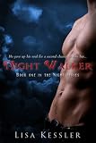 Night Walker (The Night Series)