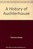 A history of Auchterhouse
