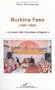 Burkina Faso: 1987-1992 : Le pays des hommes integres (French Edition)