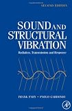 Sound and Structural Vibration, Second Edition: Radiation, Transmission and Response