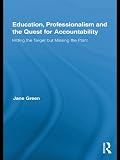 Education, professionalism and the quest for accountability : hitting the target but missing the point