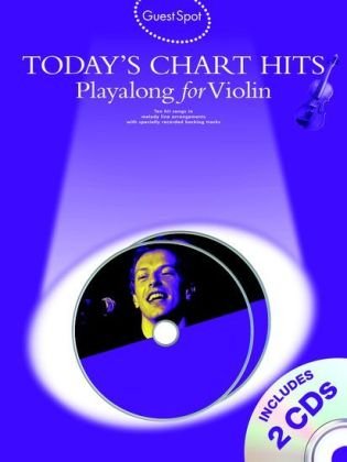 Guest Spot: Today's Chart Hits - Playalong for Violin (Guest Spot Book & Cds)