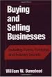 Buying and Selling Businesses: Including Forms, Formulas, and Industry Secrets