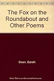 The fox on the roundabout and other poems