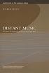 Distant Music: Two Novels
