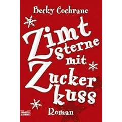 Zimtsterne mit Zuckerkuss: Roman