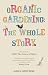 Search : Organic Gardening: The Whole Story