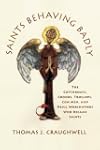 Saints Behaving Badly: The Cutthroats...