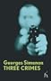 Three Crimes (Hesperus Modern Voices)