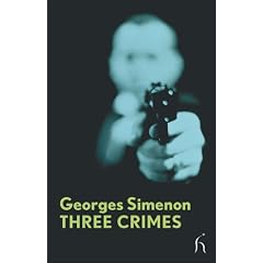 Three Crimes (Hesperus Modern Voices)