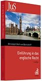 Einf&uuml;hrung in das englische Recht - Christoph Graf von Bernstorff