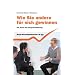 Wie Sie andere f�r sich gewinnen: Die Kunst der Gespr�chsf�hrung