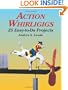 Action Whirligigs: 25 Easy-to-Do Projects (Dover Woodworking)