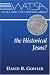 What Are They Saying About the Historical Jesus? (What Are They Saying About...?)