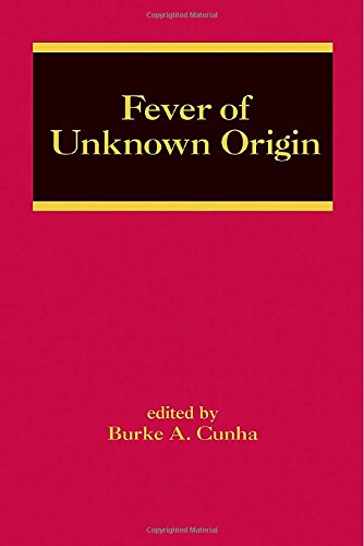 Fever of Unknown Origin (Infectious Disease and Therapy)