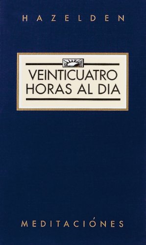 Spanish Twenty Four Hours A Day (Spanish Edition)