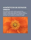 Agnósticos De Estados Unidos: Carl Sagan: Carl Sagan, Bill Gates, Woody Allen, Milton Friedman, Mark Twain, Lance Armstrong, Stanley Kubrick, Carrie ... Groening, Uma Thurman, Zac Efron, Bill Maher
