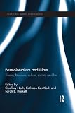 Postcolonialism and Islam : theory, literature, culture, society and film