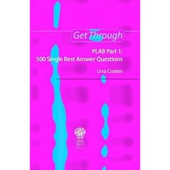 Get Though PLAB: Pt. 1: 500 Single Best Answers (Get Through)