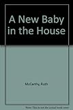 A new baby in my house