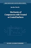Mechanics of Components with Treated or Coated Surfaces (Solid Mechanics and Its Applications)