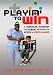 Playin' to Win: A Su...