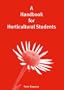 A Handbook for Horticultural Students
