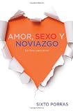 Amor, sexo y noviazgo: Se libre para amar (Enfoque a la Familia) (Spanish Edition)